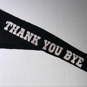 Thank you bye size medium leggings print
